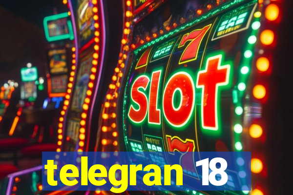 telegran 18